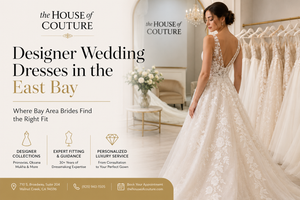 Designer Wedding Dresses in the East Bay: Where Bay Area Brides Find the Right Fit